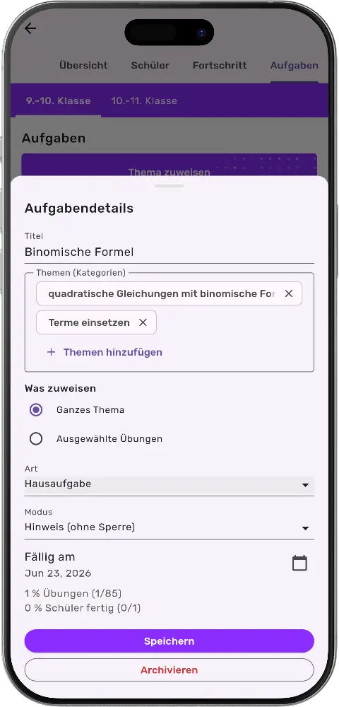 MatheApp Lehrer Aufgabendetails Binomische Formel Themen Hausaufgabe Fällig am